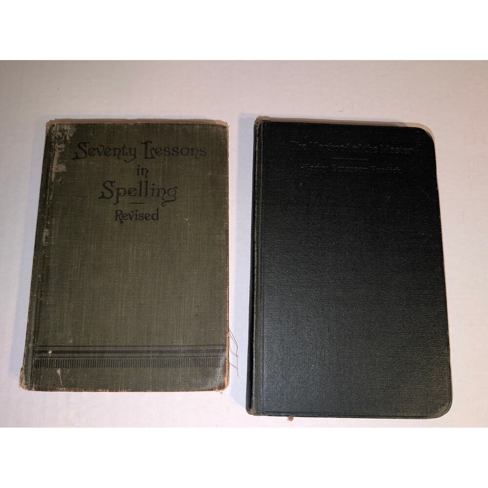 2 Antique Books 1899 Seventy Lessons in Spelling 1913 The Manhood of Master